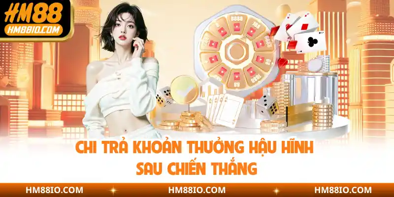 Chi trả khoản thưởng hậu hĩnh sau chiến thắng